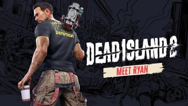 《Dead Island死亡岛2》新生存者角色「Ryan」公开实机展示介绍视频